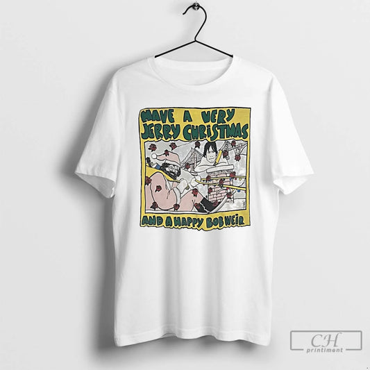 Premium Have A Very Jerry Christmas And A Happy Bob Weir T-Shirts, Hoodie, Sweatshirt | AU18TeeNovaLab.com
