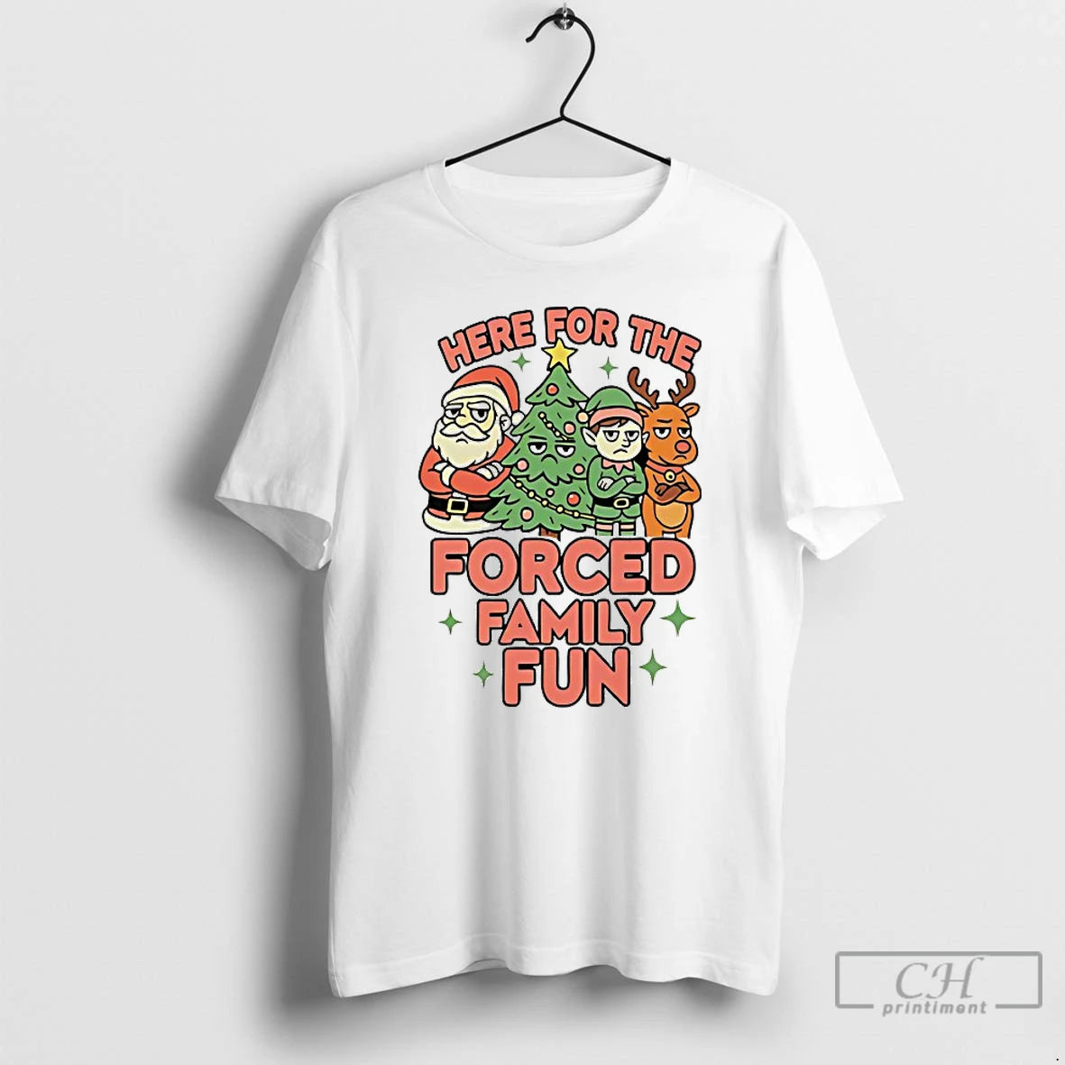 Premium Here For The Forced Family Fun Santa Elf Reindeer Christmas T-Shirts, Hoodie, Sweatshirt | AU18TeeNovaLab.com