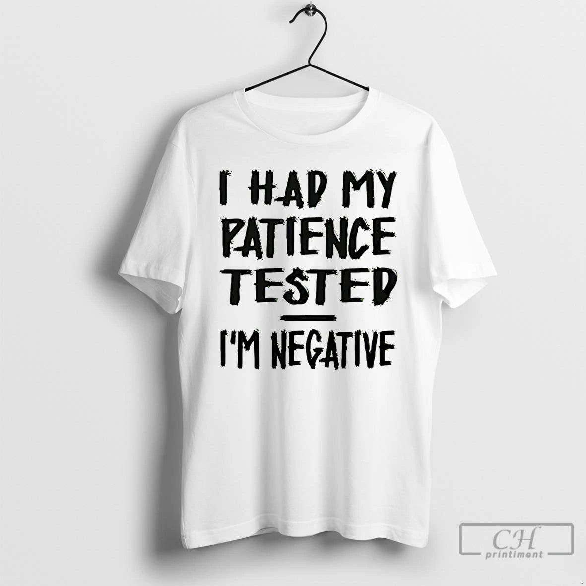 Premium I Had My Patience Tested Im Negative T-Shirts, Hoodie, Sweatshirt | AU18TeeNovaLab.com