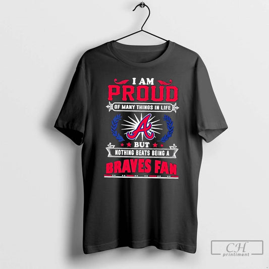 Premium I Am Proud Of Many Things In Life But Nothing Beats Being A Atlanta T-Shirts, Hoodie, Sweatshirt | AU18TeeNovaLab.com