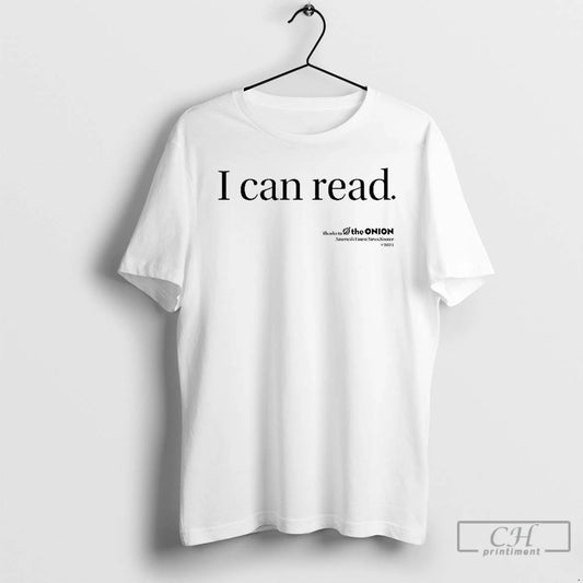 Premium I Can Read Thanks To The Onion Americas Finest News Source T Shirts Sweater Hoodie, Sweatshirt | AU18TeeNovaLab.com