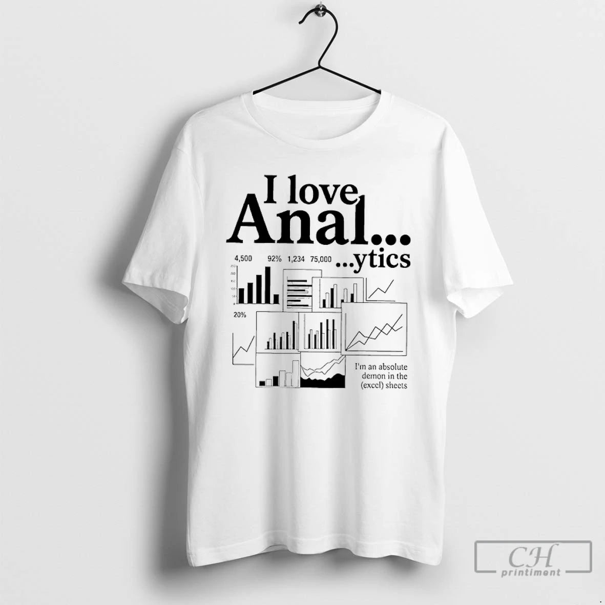 Premium I Love Anal Ytics Im An Absolute Demon In The Excel Sheets T Shirts Hoodie, Sweatshirt | AU18TeeNovaLab.com