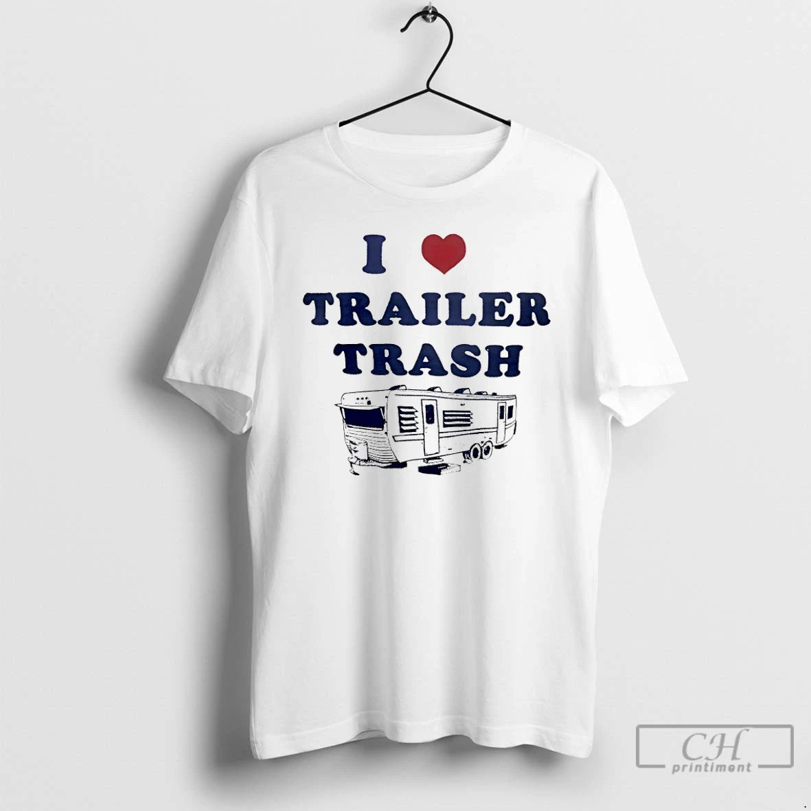 Premium I Love Trailer Trash Ice Maga T-Shirts, Hoodie, Sweatshirt | AU18TeeNovaLab.com