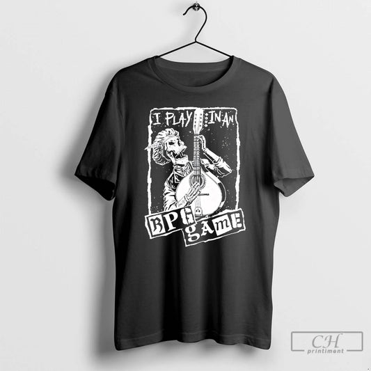 Premium I Play In An Rpg Game T-Shirts, Hoodie, Sweatshirt | AU18TeeNovaLab.com