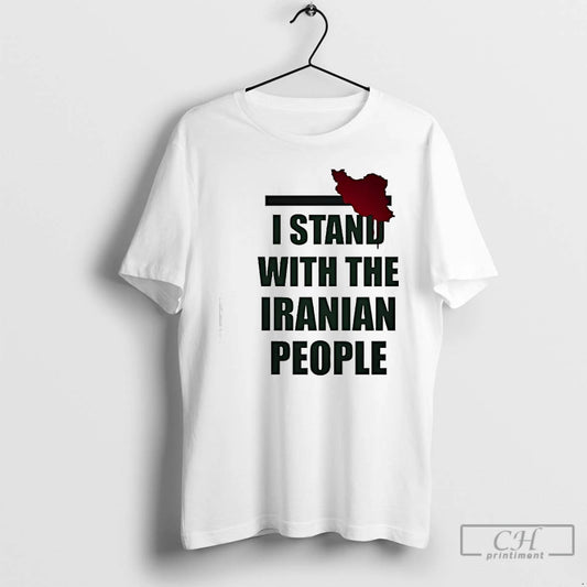 Premium I Stand With The Iranian People T-Shirts, Hoodie, Sweatshirt | AU18TeeNovaLab.com