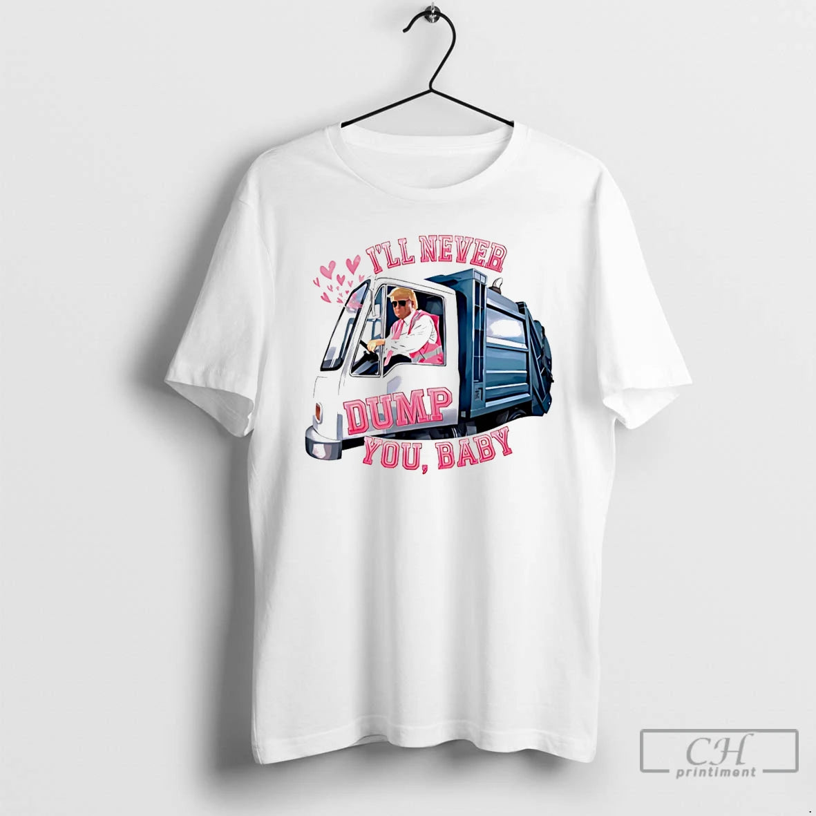 Premium Ill Never Dump You Trump Valentines Day T-Shirts, Hoodie, Sweatshirt | AU18TeeNovaLab.com