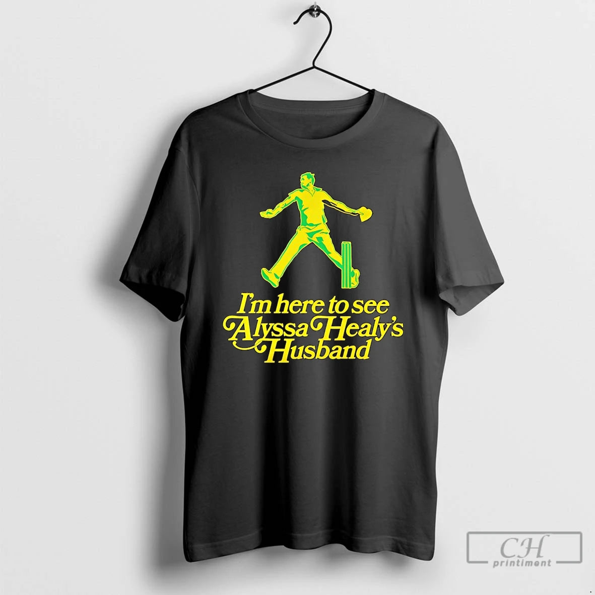 Premium Im Here To See Alyssa Healys Husband T-Shirts, Hoodie, Sweatshirt | AU18TeeNovaLab.com