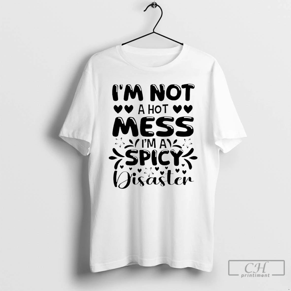 Premium Im Not A Hot Mess Ima Spicy Disaster T-Shirts, Hoodie, Sweatshirt | AU18TeeNovaLab.com