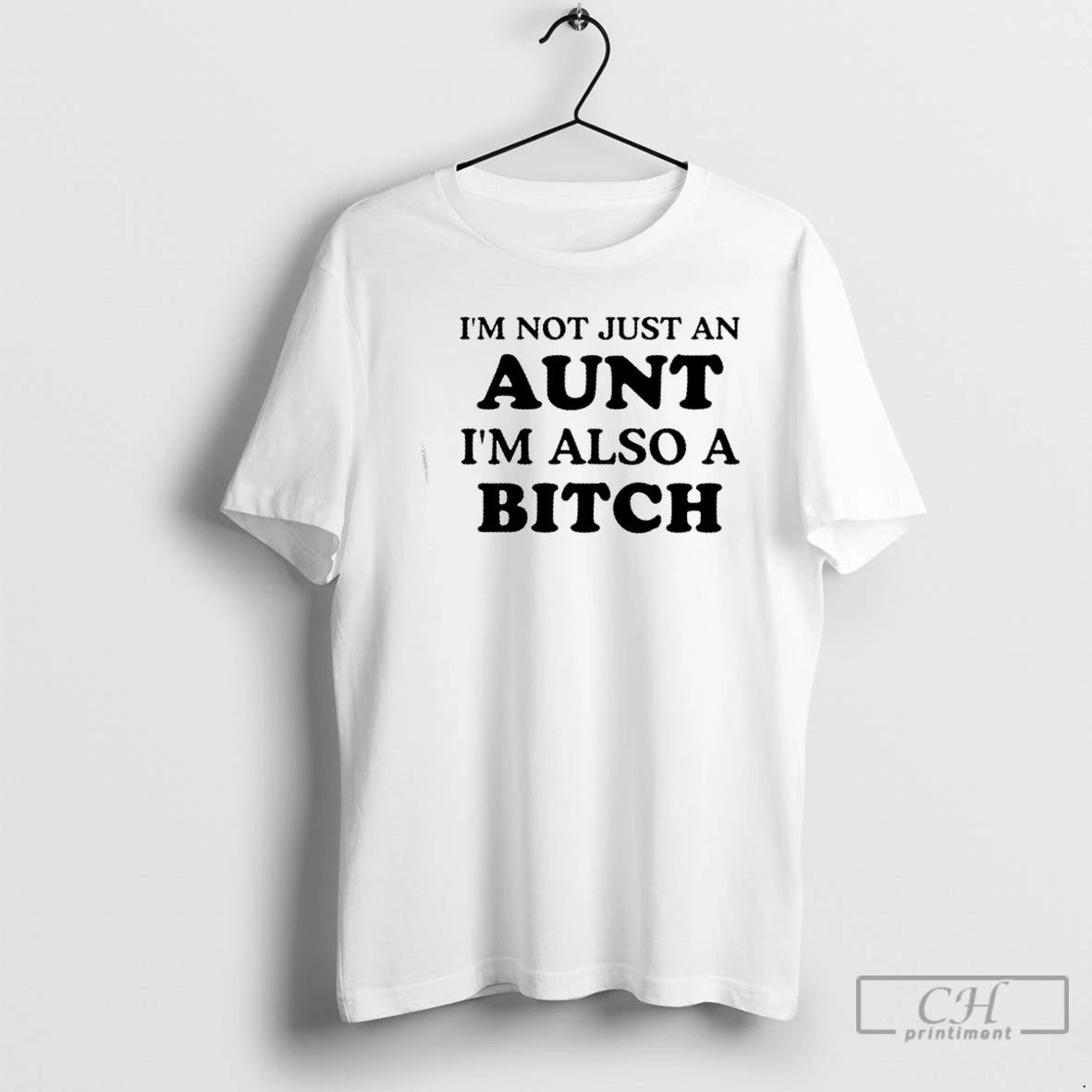 Premium Im Not Just An Aunt Im Also A Bitch Quote T-Shirts, Hoodie, Sweatshirt | AU18TeeNovaLab.com