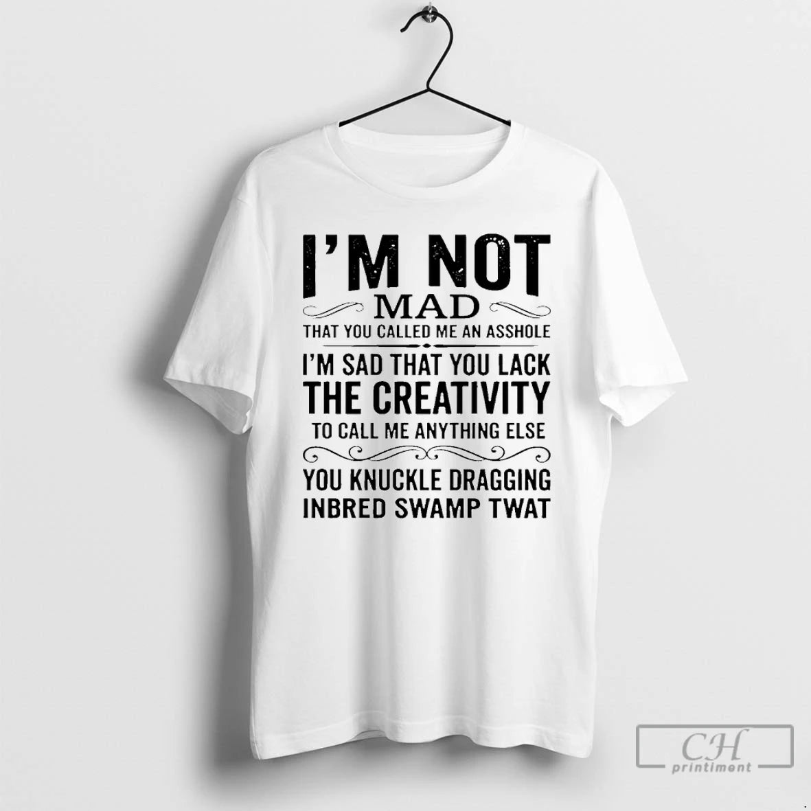Premium Im Not Mad That You Called Me An Asshole Im Sad That You Lack T-Shirts, Hoodie, Sweatshirt | AU18TeeNovaLab.com