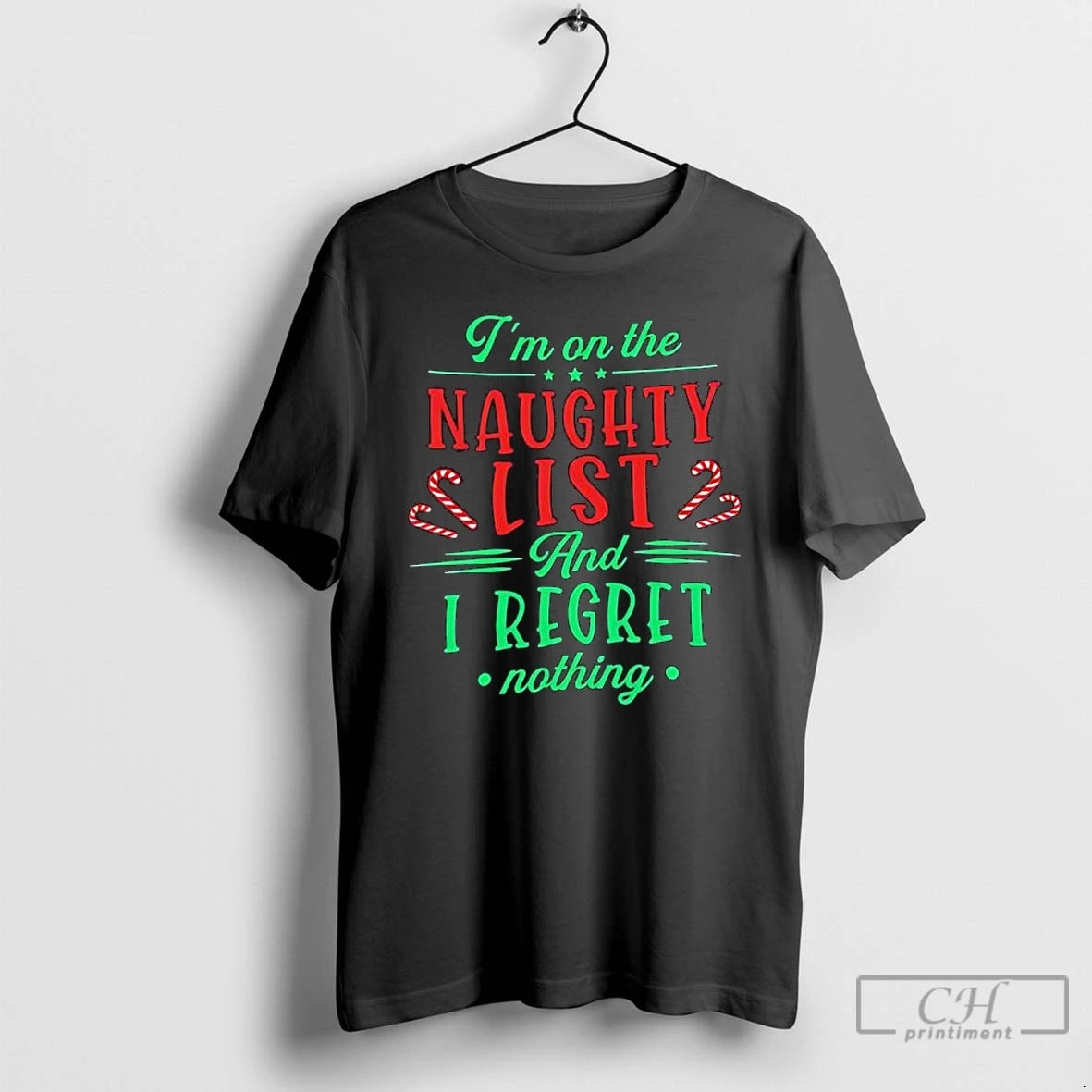 Premium Im On The Naughty List And I Regret Nothing Christmas Graphic T Shirts Sweater Hoodie, Sweatshirt