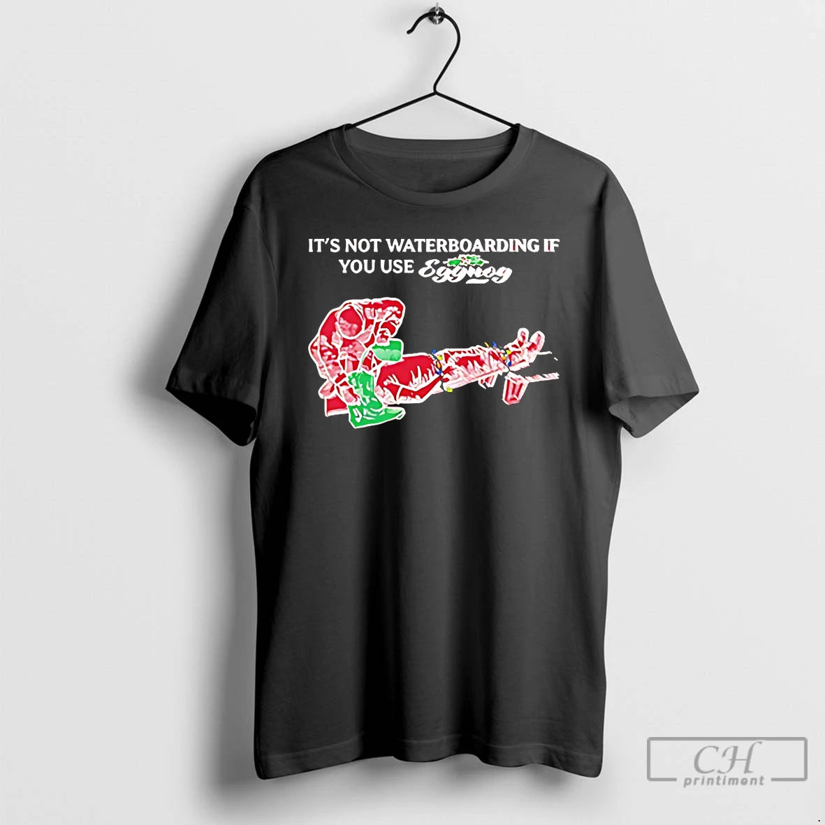 Premium Its Not Waterboarding If You Use Eggnog T-Shirts, Hoodie, Sweatshirt | AU18TeeNovaLab.com