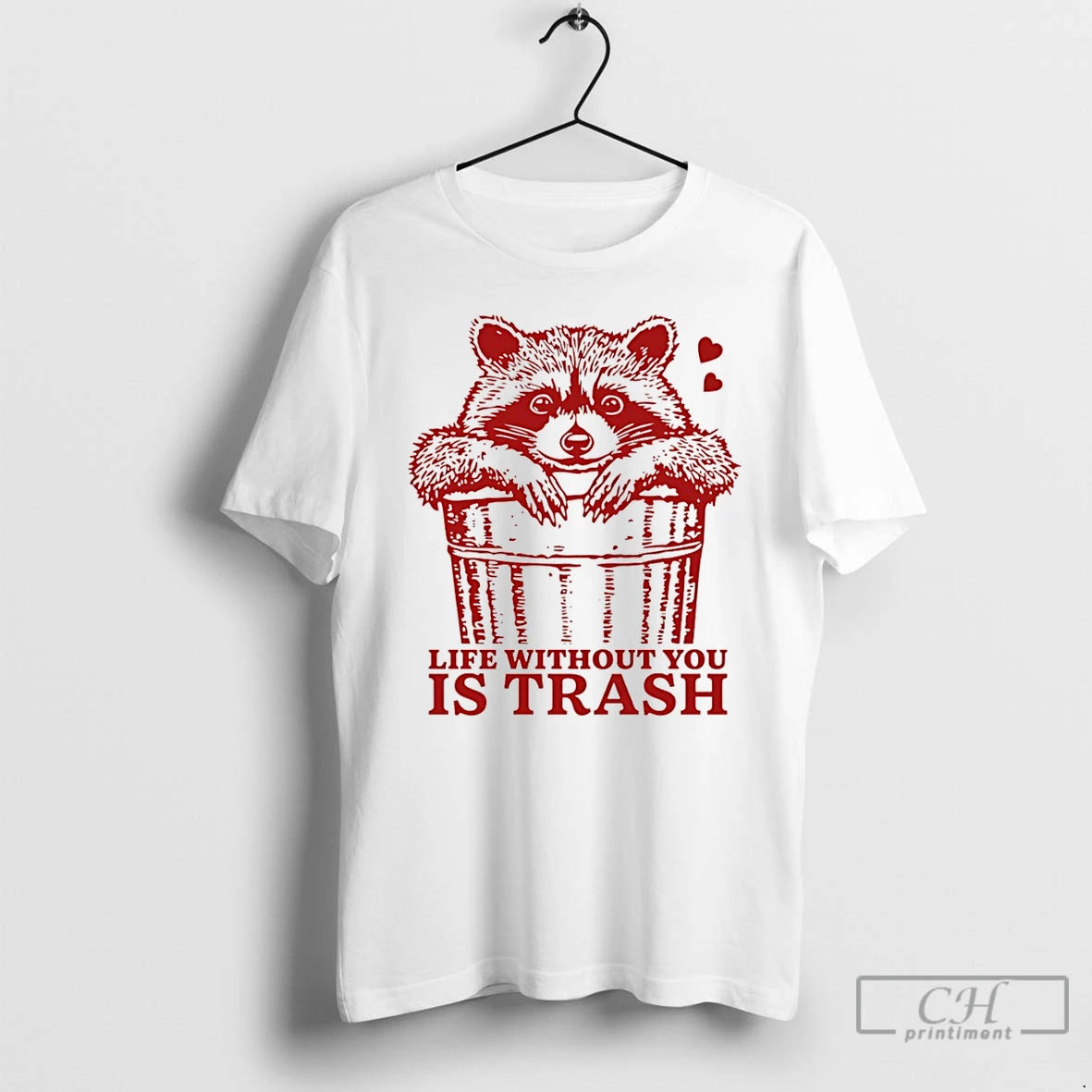 Premium Life Without You Is Trash Raccoon T-Shirts, Hoodie, Sweatshirt | AU18TeeNovaLab.com