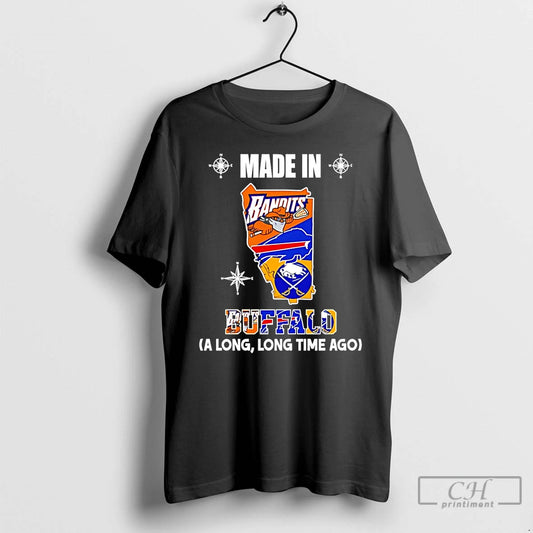 Premium Made In Buffalo A Long Long Time Ago State T-Shirts, Hoodie, Sweatshirt | AU18TeeNovaLab.com