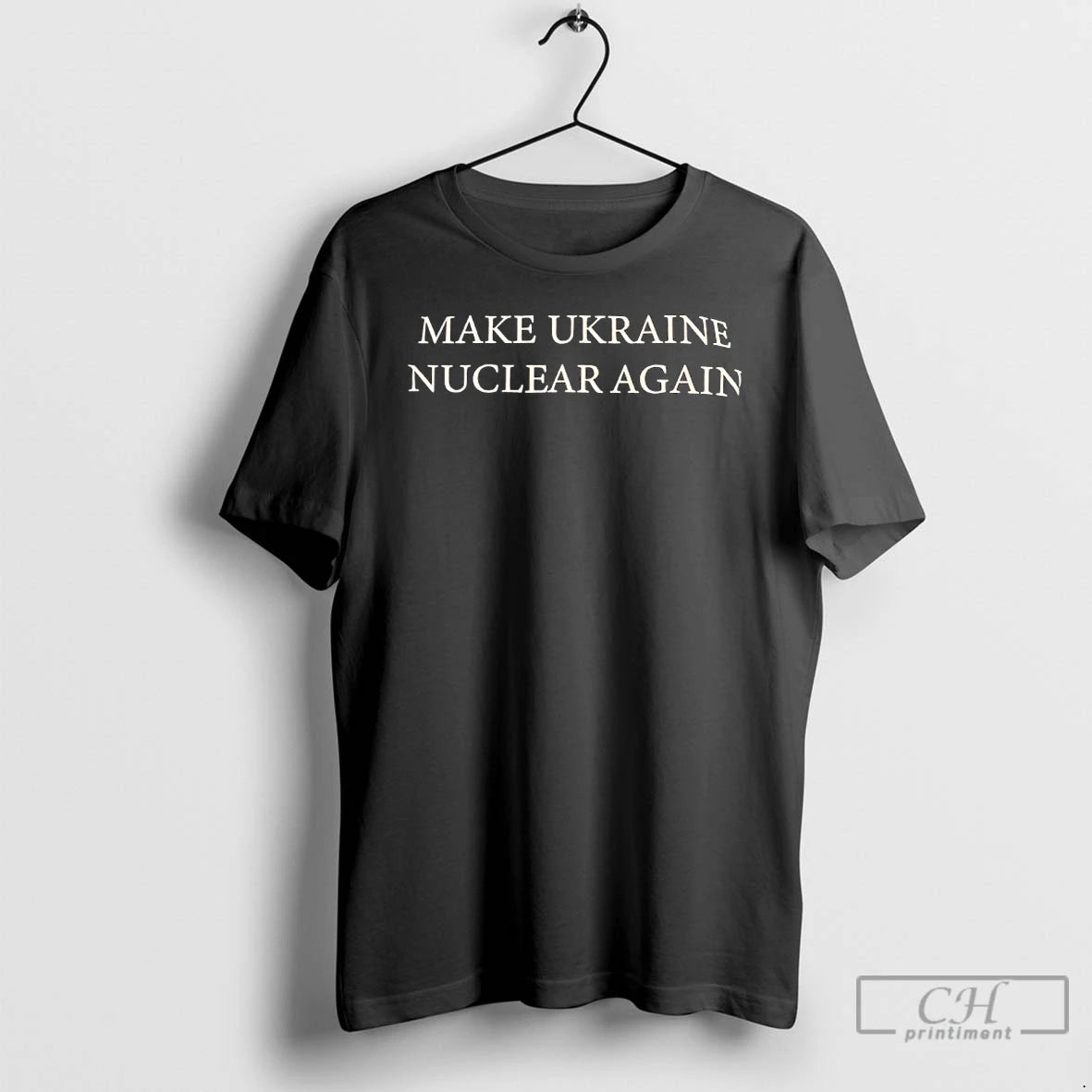 Premium Make Ukraine Nuclear Again T-Shirts, Hoodie, Sweatshirt | AU18TeeNovaLab.com