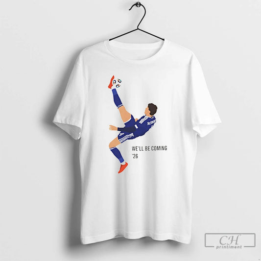 Premium Mctominay Overhead Kick Scotland Well Be Coming 26 T-Shirts, Hoodie, Sweatshirt | AU18TeeNovaLab.com