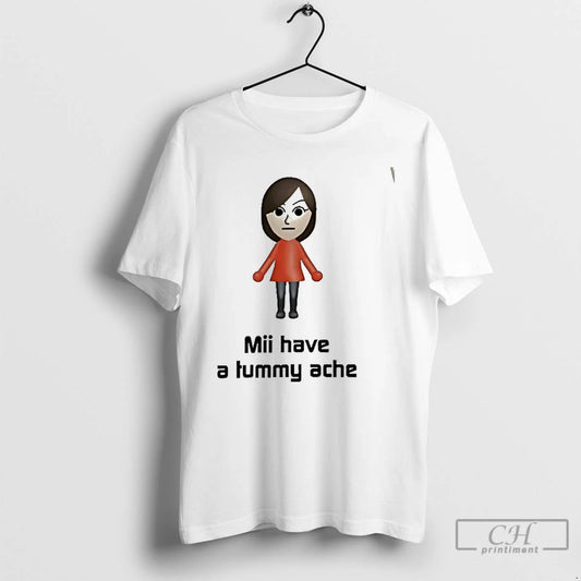 Premium Mii Have A Tummy Ache T-Shirts, Hoodie, Sweatshirt | AU18TeeNovaLab.com