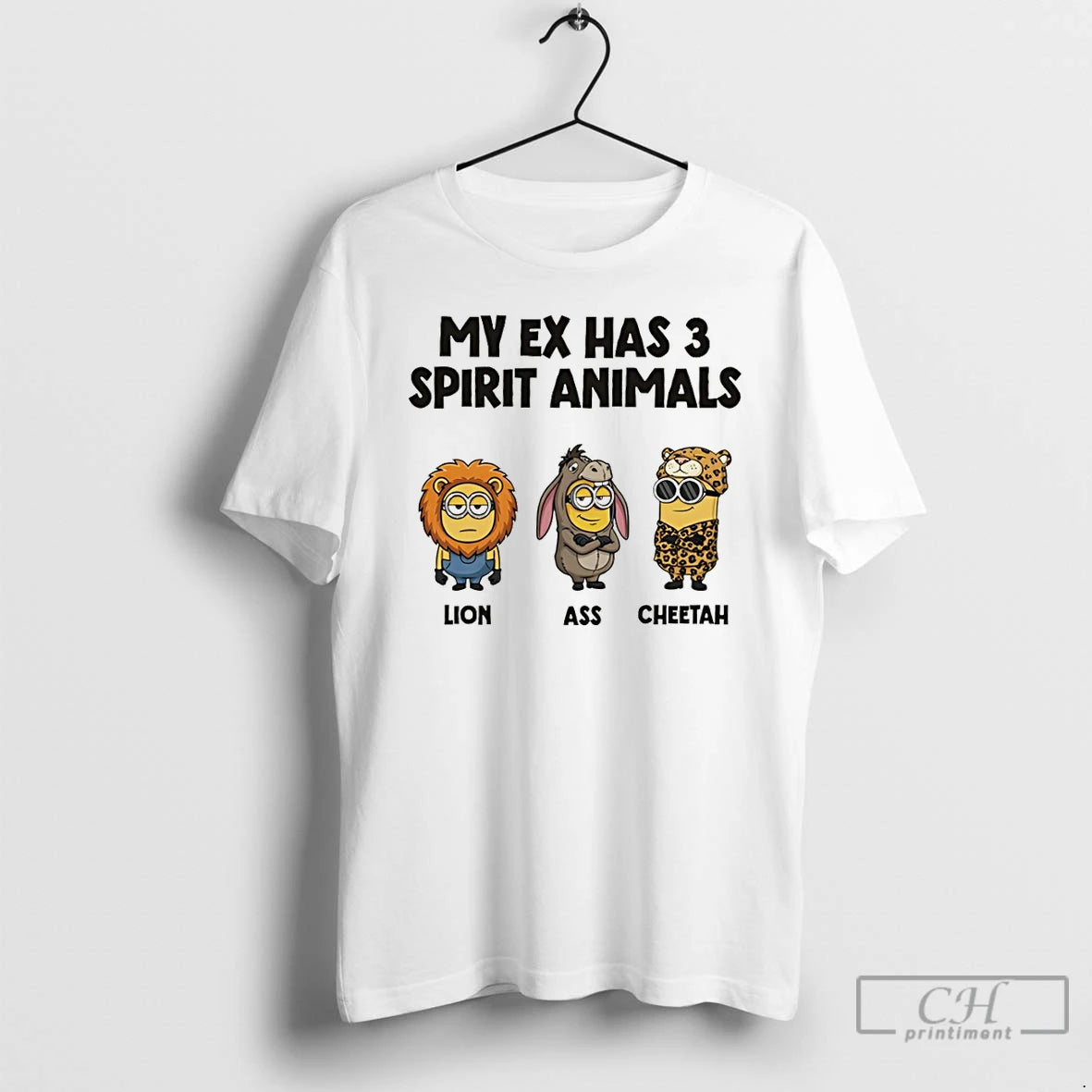 Premium Minion My Ex Has 3 Spirit Animals Lion Ass Cheetah T-Shirts, Hoodie, Sweatshirt | AU18TeeNovaLab.com