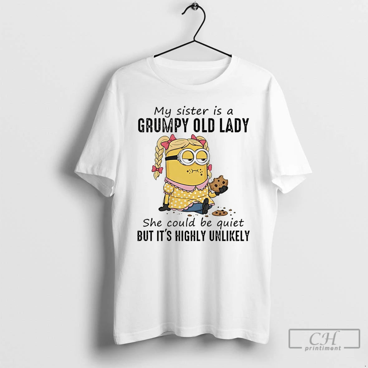 Premium Minion My Sister Is A Grumpy Old Lady She Could Be Quiet But Its T-Shirts, Hoodie, Sweatshirt | AU18TeeNovaLab.com