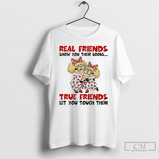 Premium Minion Real Friends Show You Their Boobs True Friends Let You Touch Them