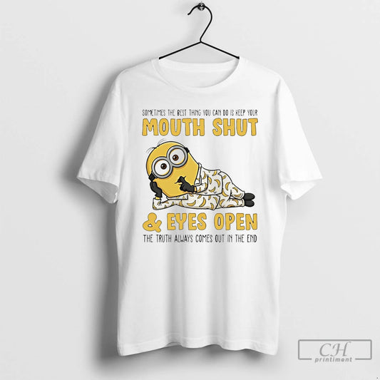 Premium Minion Sometimes The Best Thing You Can Do Is Keep Your Mouth Shut T-Shirts, Hoodie, Sweatshirt | AU18TeeNovaLab.com