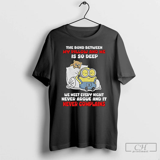 Premium Minion The Bond Between My Pillow And Me Is So Deep We Meet Every T-Shirts, Hoodie, Sweatshirt | AU18TeeNovaLab.com