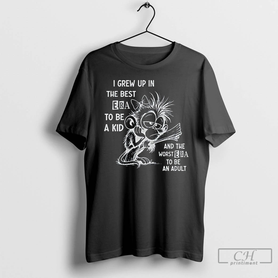 Premium Monkey I Grew Up In The Best Era To Be A Kid And The
