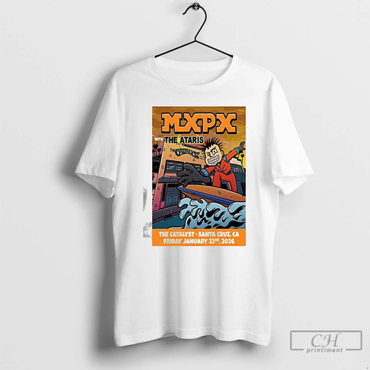 Premium Mxpx The Catalyst Santa Cruz Ca January 23 2026 T-Shirts, Hoodie, Sweatshirt | AU18TeeNovaLab.com