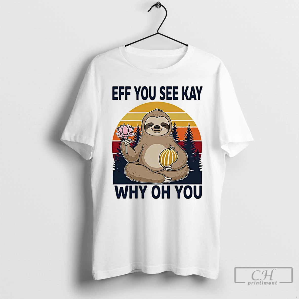Namaste Sloth Eff You See Kay Why Oh You Vintage
