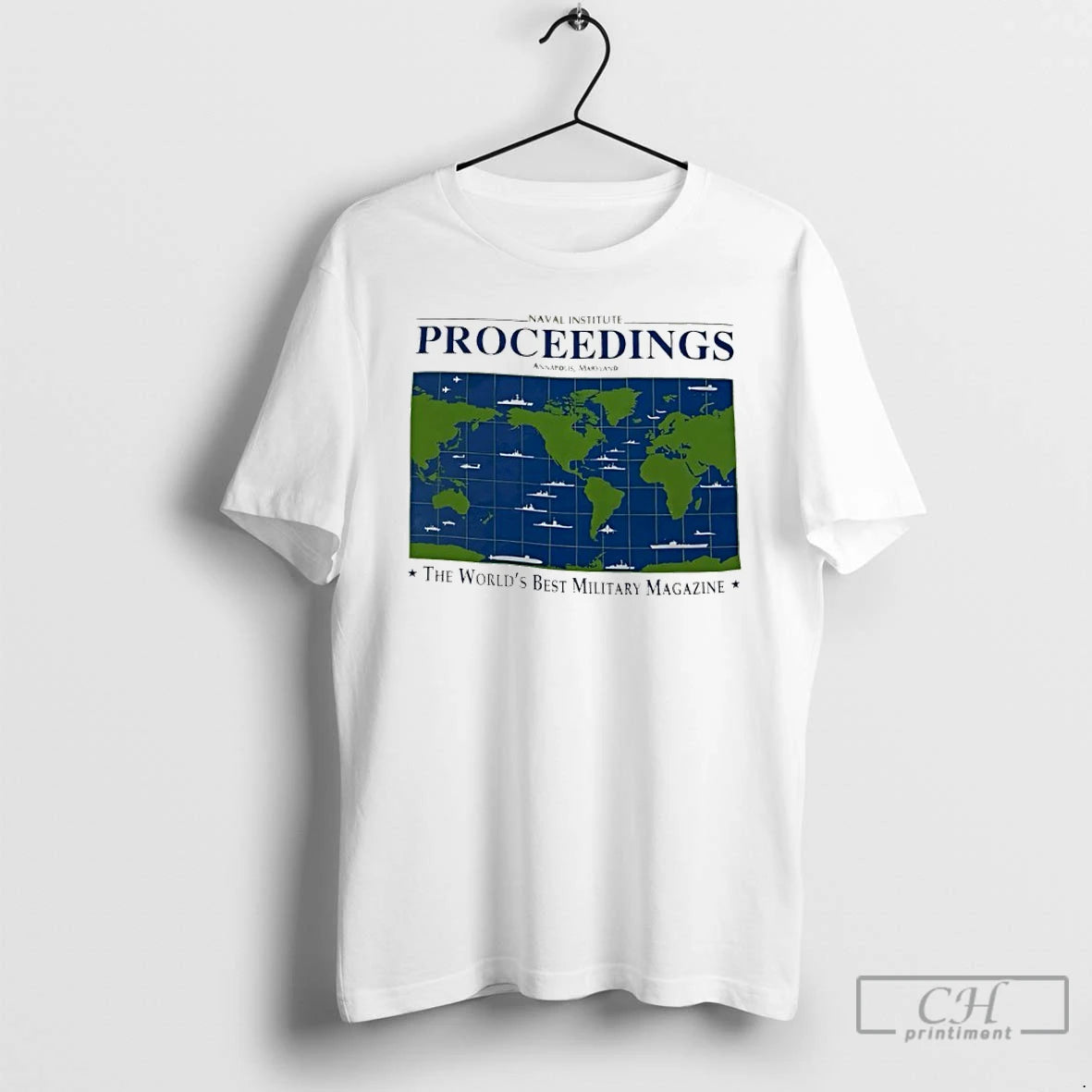 Premium Naval Institute Proceedings The Worlds Best Military Magazine Map Graphic T-Shirts, Hoodie, Sweatshirt