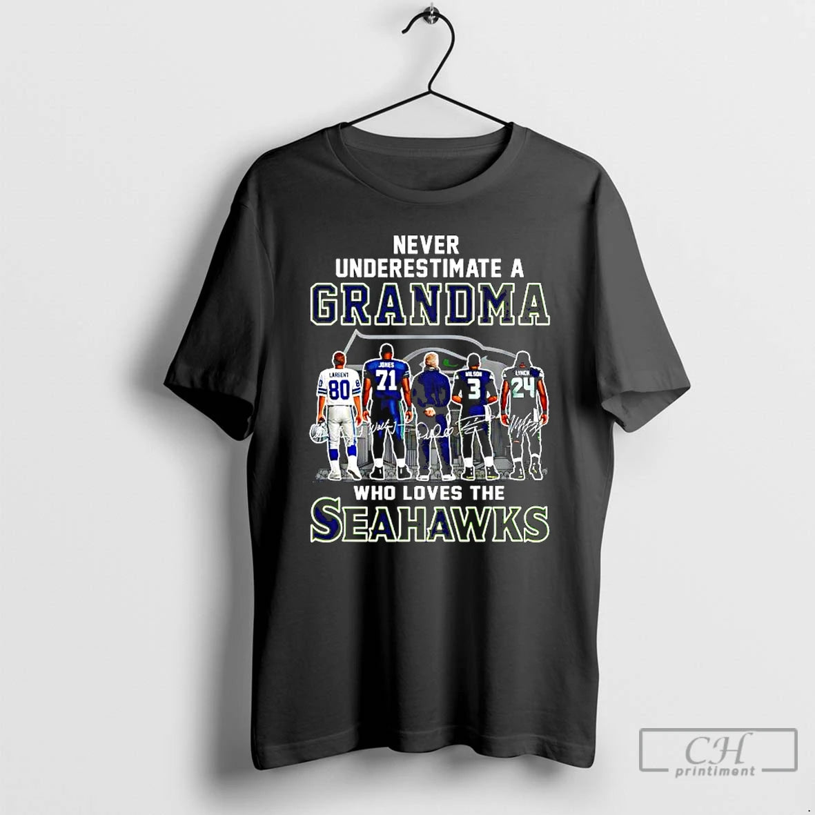 Premium Never Underestimate A Grandma Who Loves The Seahawks Coach And Four Player Signatures T-Shirts, Hoodie, Sweatshirt
