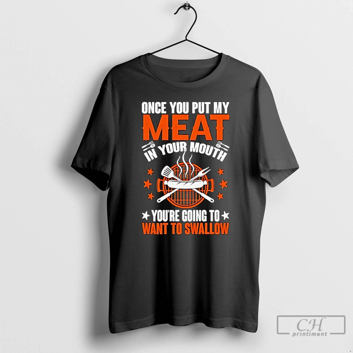 Premium Once You Put My Meat In Your Mouth You Are Going To Want To T-Shirts, Hoodie, Sweatshirt | AU18TeeNovaLab.com