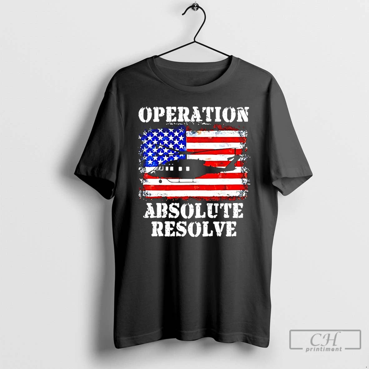 Premium Operation Absolute Resolve American Bravery Usa Flag T-Shirts, Hoodie, Sweatshirt | AU18TeeNovaLab.com