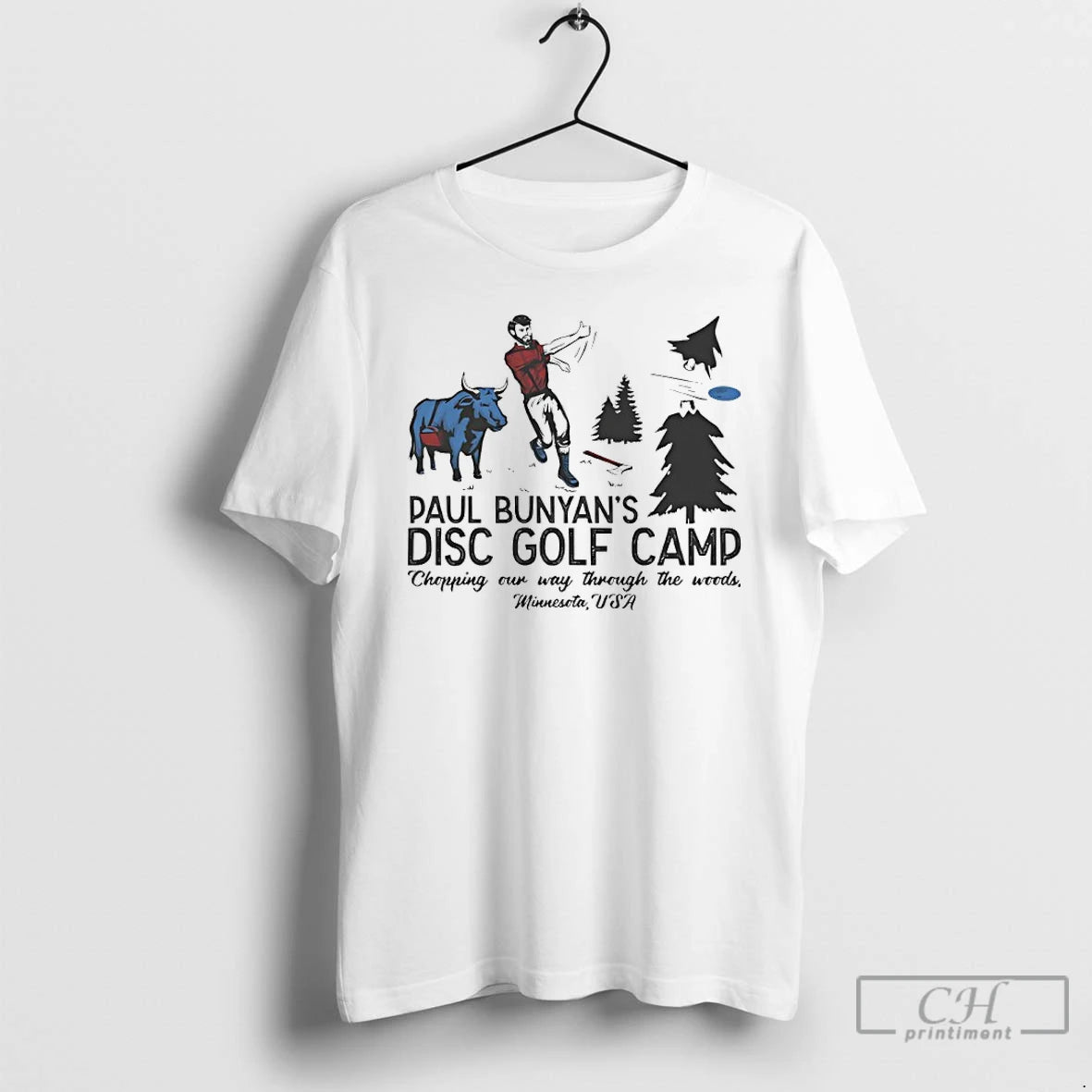 Premium Paul Bunyan Disc Golf Camp Chopping Our Way Through The Woods Minnesota Usa T-Shirts, Hoodie, Sweatshirt