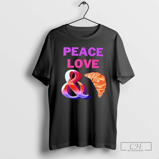 Premium Peace Love And Croissants Shirt Sweater Hoodie, Sweatshirt | AU18TeeNovaLab.com