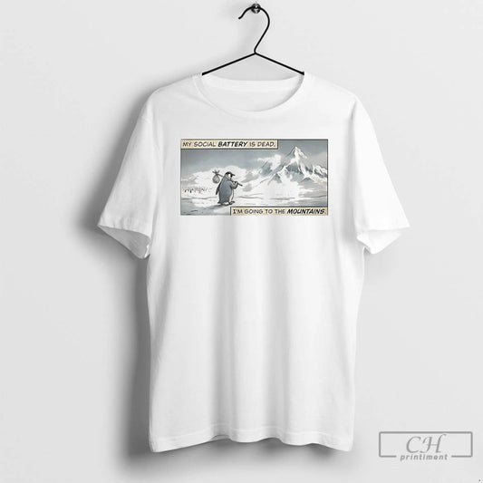 Premium Penguin My Social Battery Is Dead Im Going To The Mountains Meme T Shirts Hoodie, Sweatshirt | AU18TeeNovaLab.com