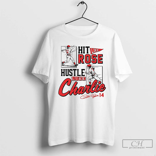 Premium Pete Rose Hit Like Pete Hustle Like Charlie T-Shirts, Hoodie, Sweatshirt | AU18TeeNovaLab.com