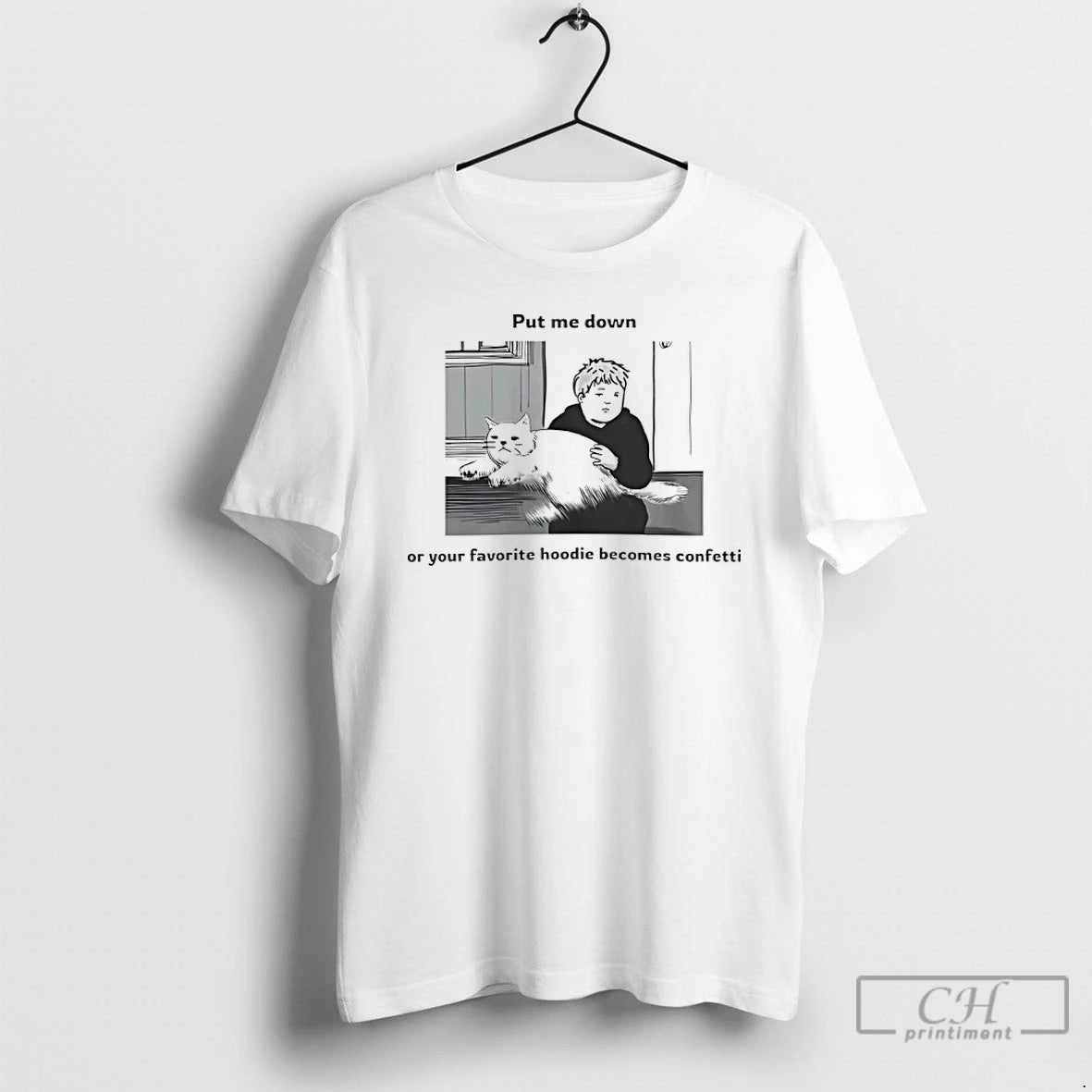 Premium Put Me Down Or Your Favorite Becomes Confetti T-Shirts, Hoodie, Sweatshirt | AU18TeeNovaLab.com