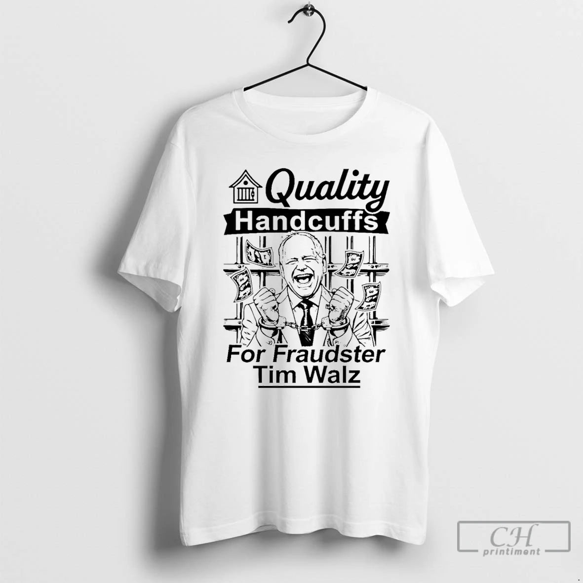 Premium Quality Handcuffs For Fraudster Tim Walz T-Shirts, Hoodie, Sweatshirt | AU18TeeNovaLab.com
