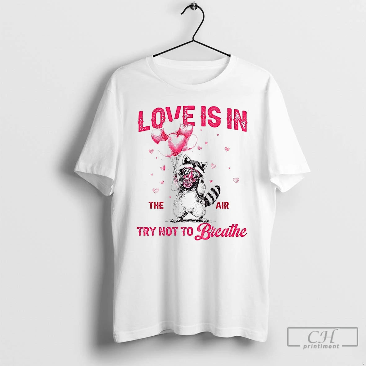 Premium Raccoon Valentines Day Love Is In The Air Try Not To Breathe T Shirts Hoodie, Sweatshirt | AU18TeeNovaLab.com