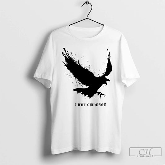 Premium Raven I Will Guide You T-Shirts, Hoodie, Sweatshirt | AU18TeeNovaLab.com