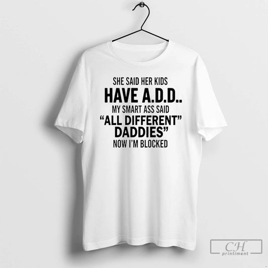 She Said Her Kids Have Add My Smart Ass Said All Different Daddies Now Im Blocked