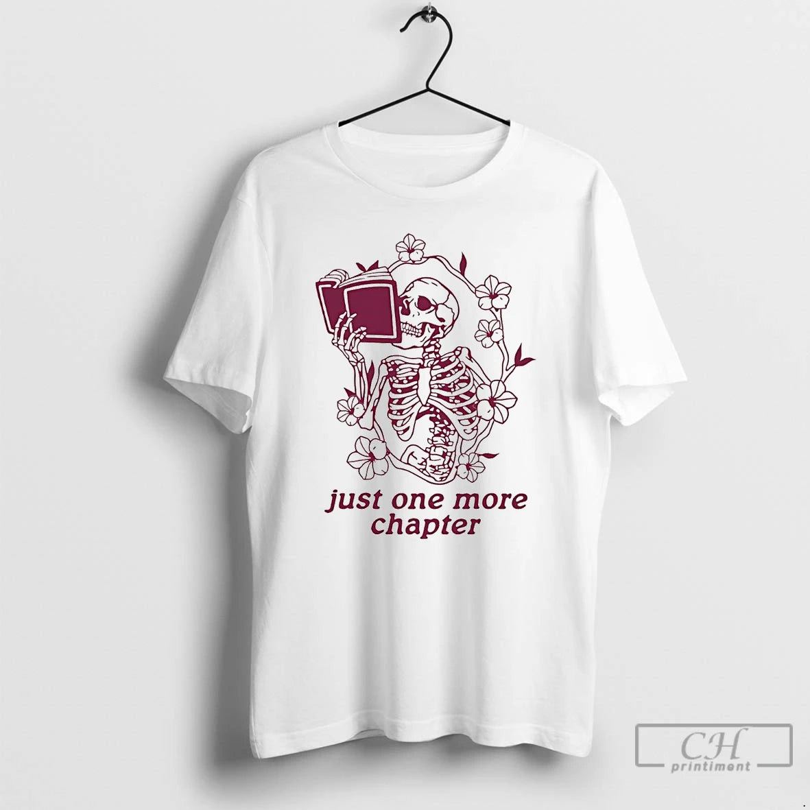 Premium Skeleton Flower Reading Book Just One More Chapter T-Shirts, Hoodie, Sweatshirt | AU18TeeNovaLab.com