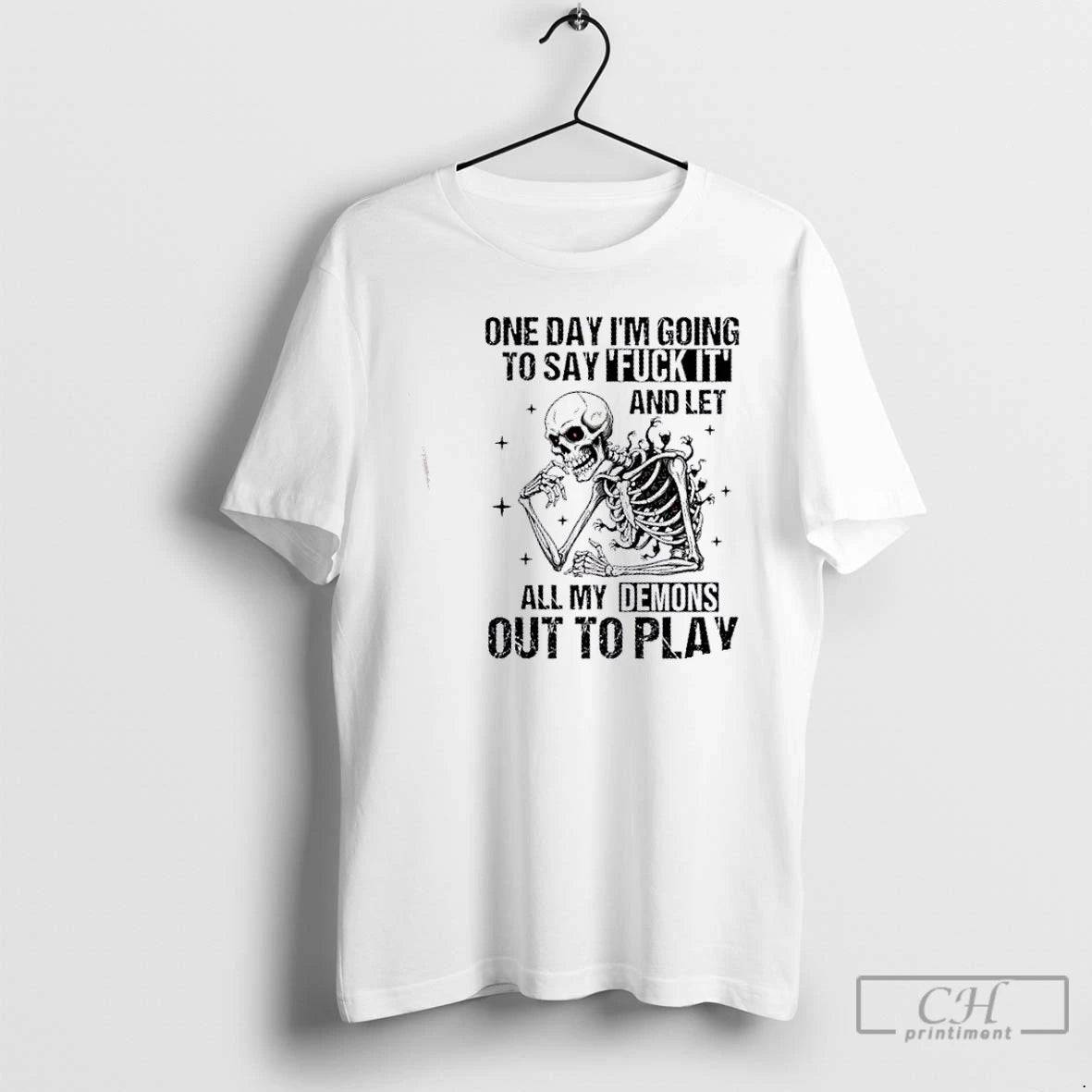 Premium Skeleton One Day Im Going To Say Fuck It And Let All My Demons T-Shirts, Hoodie, Sweatshirt | AU18TeeNovaLab.com