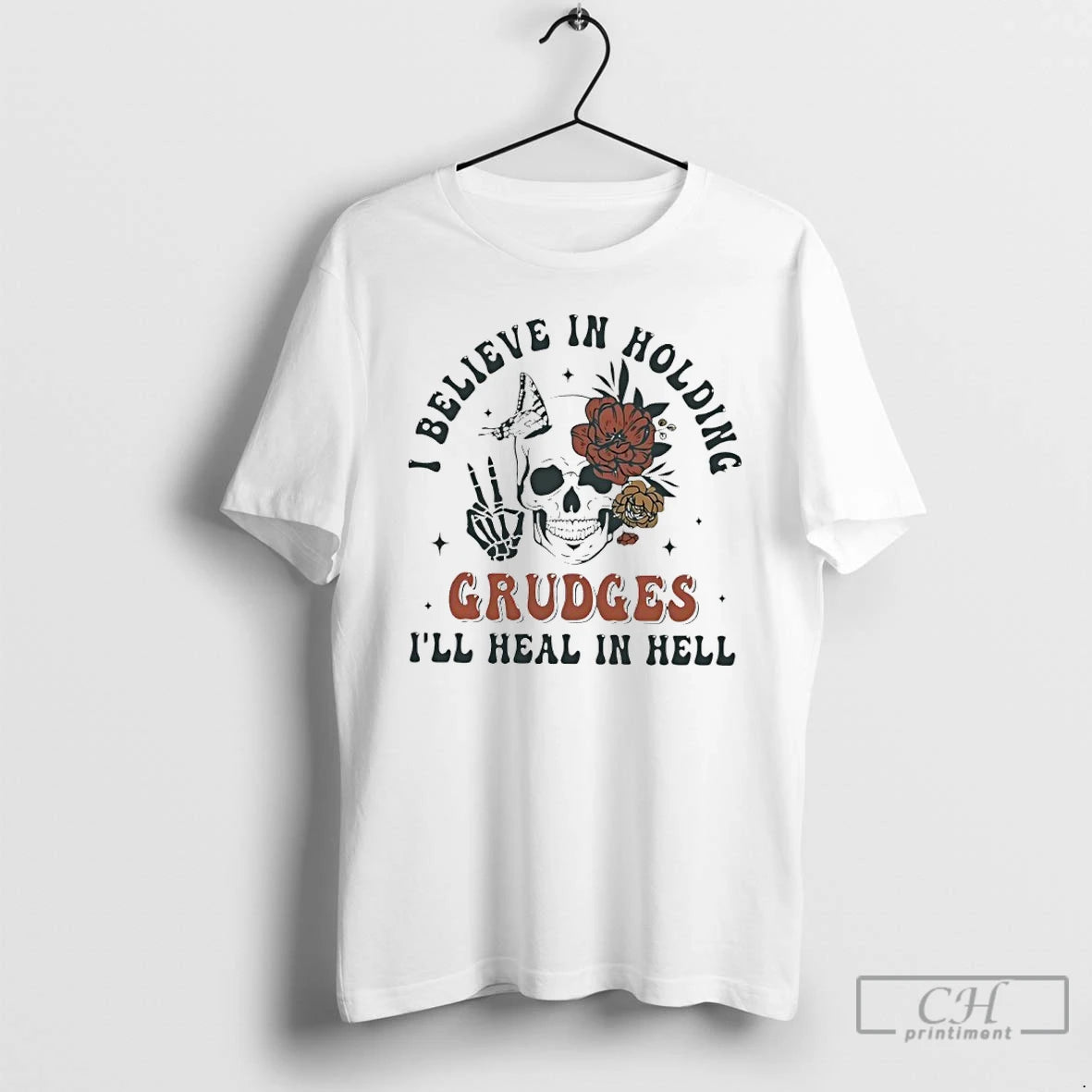Premium Skull I Believe In Holding Grudges Ill Heal In Hell T-Shirts, Hoodie, Sweatshirt | AU18TeeNovaLab.com
