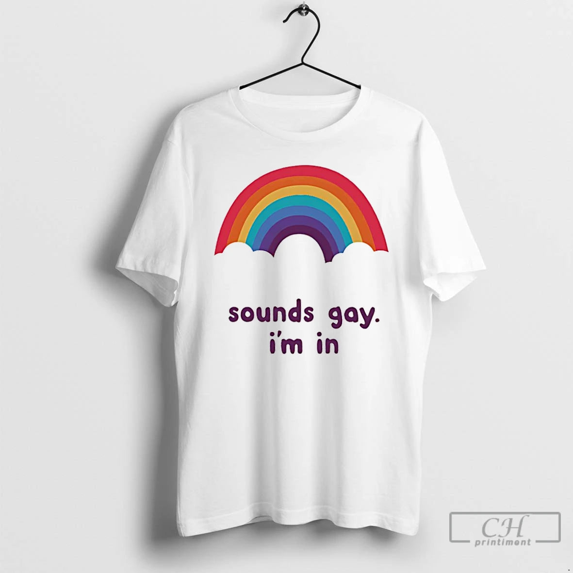 Premium Sounds Gay Im In Rainbow T-Shirts, Hoodie, Sweatshirt | AU18TeeNovaLab.com