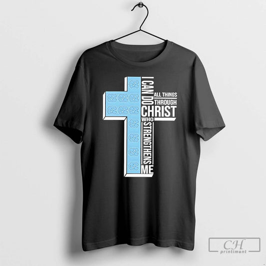 Premium Tar Heels I Can Do All Things Through Christ T-Shirts, Hoodie, Sweatshirt | AU18TeeNovaLab.com