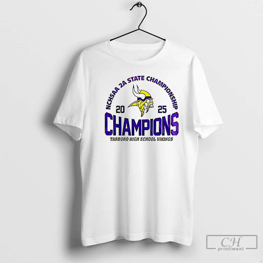 Premium Tarboro High School Vikings 2025 Nchsaa 2a State Champions T-Shirts, Hoodie, Sweatshirt | AU18TeeNovaLab.com