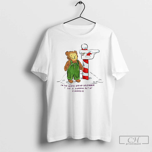 Premium Teddy Bear Brunch On The Ninth Day Of December I Did A Random Act T-Shirts, Hoodie, Sweatshirt | AU18TeeNovaLab.com
