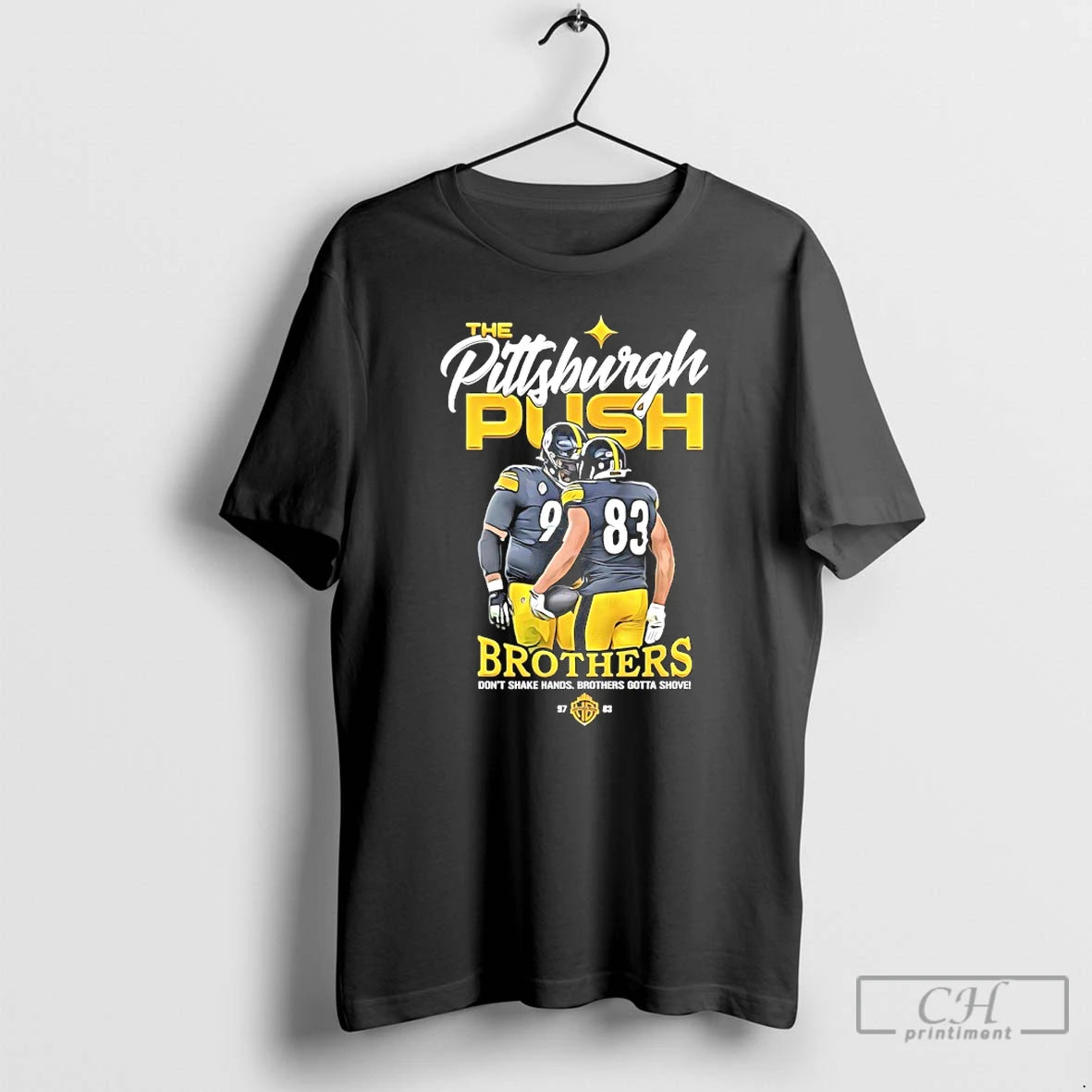 Premium The Pittsburgh Push Brothers Dont Shake Hands Brothers Gotta Shove T-Shirts, Hoodie, Sweatshirt | AU18TeeNovaLab.com